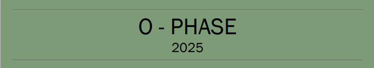 O-Phase 2025