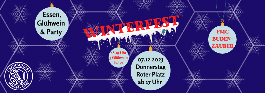 Das Winterfest Plakat; Start 17:00; 18:00-19:00 3 Glühwein für 5€.